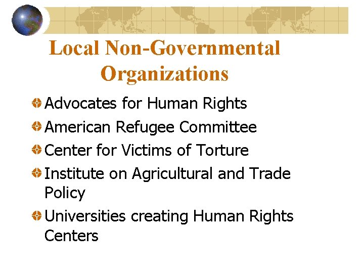 Local Non-Governmental Organizations Advocates for Human Rights American Refugee Committee Center for Victims of