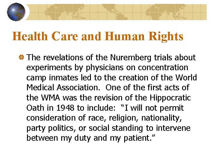 Health Care and Human Rights The revelations of the Nuremberg trials about experiments by