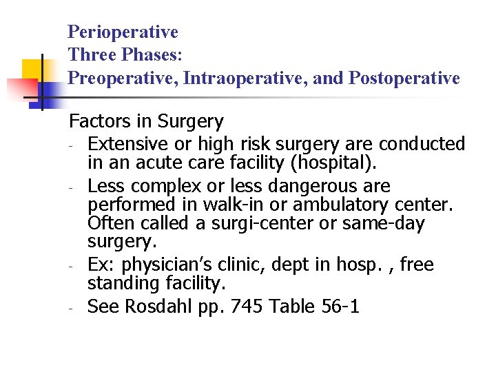 Perioperative Three Phases: Preoperative, Intraoperative, and Postoperative Factors in Surgery - Extensive or high Perioperative Three Phases: Preoperative, Intraoperative, and Postoperative Factors in Surgery - Extensive or high