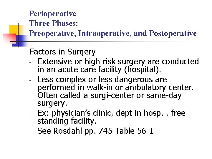 Perioperative Three Phases: Preoperative, Intraoperative, and Postoperative Factors in Surgery - Extensive or high