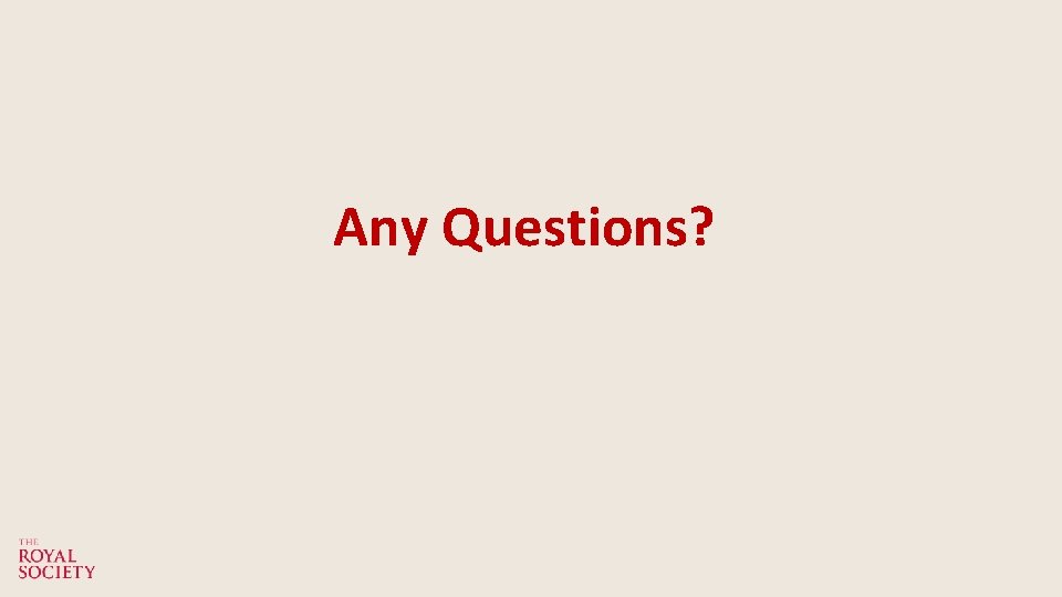 Any Questions? Any Questions?