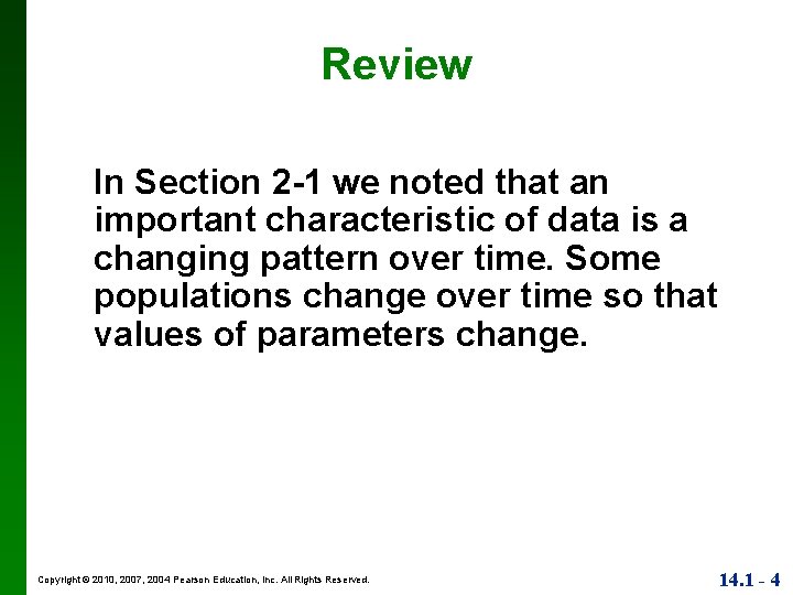 Review In Section 2 -1 we noted that an important characteristic of data is