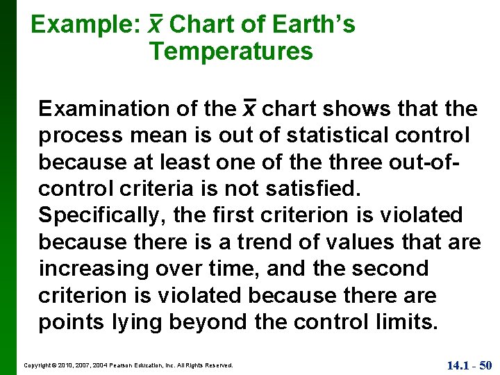 Example: x Chart of Earth’s Temperatures Examination of the x chart shows that the