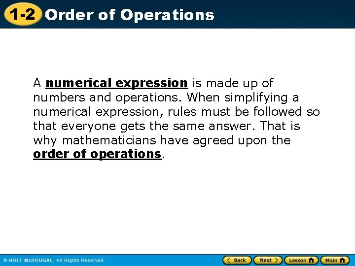 1 -2 Order of Operations A numerical expression is made up of numbers and 1 -2 Order of Operations A numerical expression is made up of numbers and