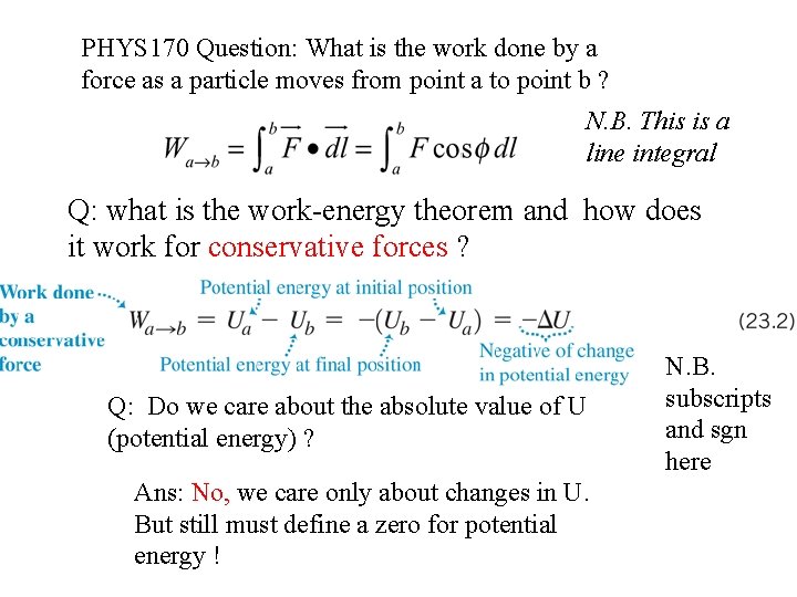 PHYS 170 Question: What is the work done by a force as a particle