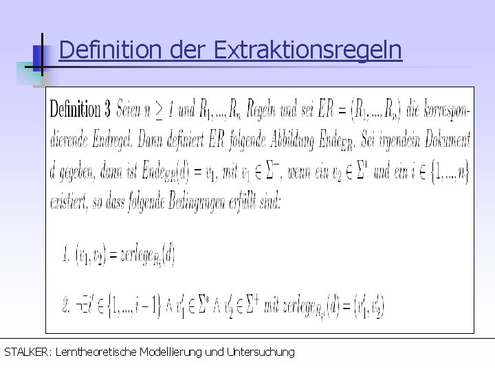 Definition der Extraktionsregeln STALKER: Lerntheoretische Modellierung und Untersuchung 