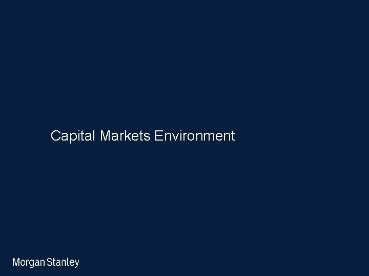 Capital Markets Environment 