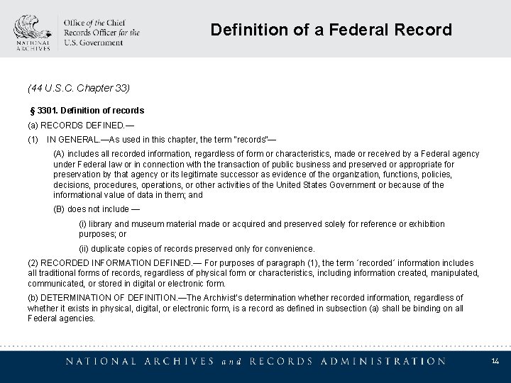 Definition of a Federal Record (44 U. S. C. Chapter 33) § 3301. Definition Definition of a Federal Record (44 U. S. C. Chapter 33) § 3301. Definition