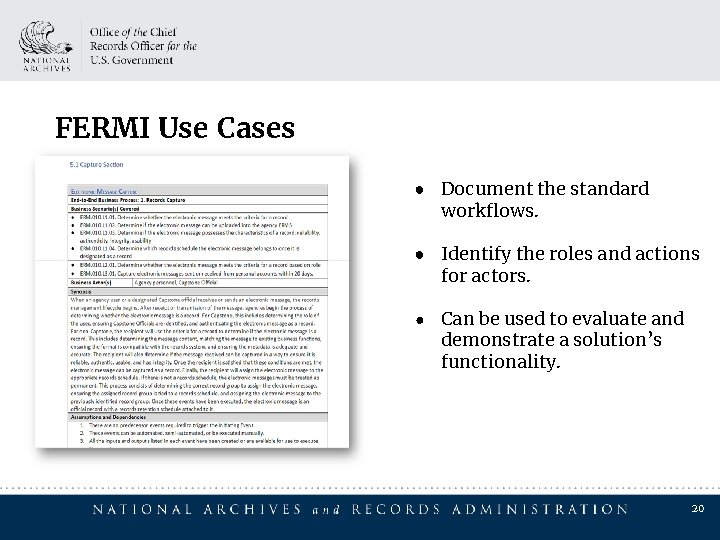 FERMI Use Cases ● Document the standard workflows. ● Identify the roles and actions FERMI Use Cases ● Document the standard workflows. ● Identify the roles and actions