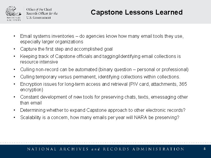 Capstone Lessons Learned • Email systems inventories – do agencies know how many email Capstone Lessons Learned • Email systems inventories – do agencies know how many email