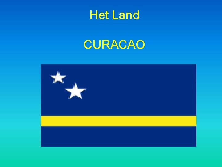 Het Land CURACAO 