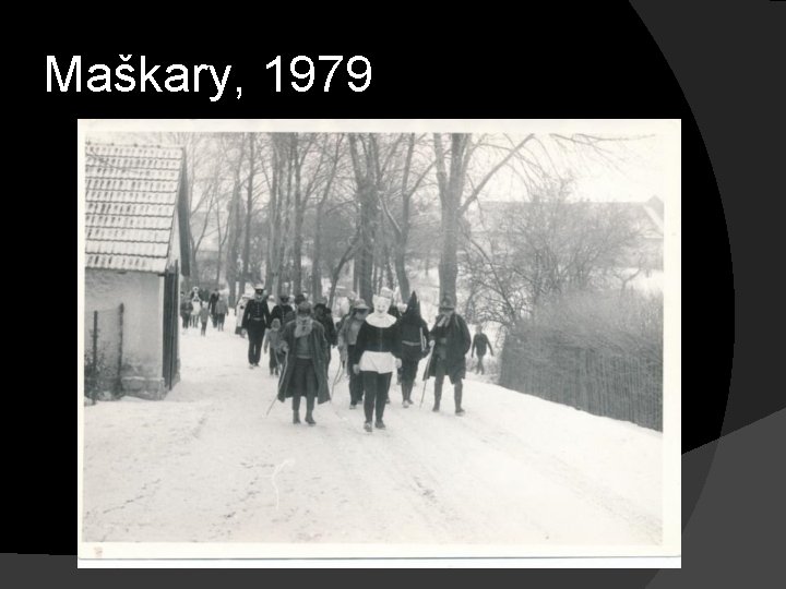 Maškary, 1979 
