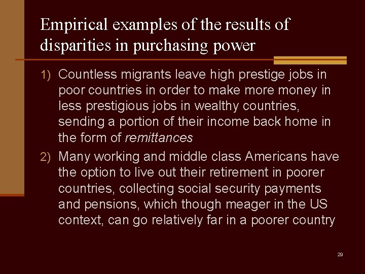 Empirical examples of the results of disparities in purchasing power 1) Countless migrants leave