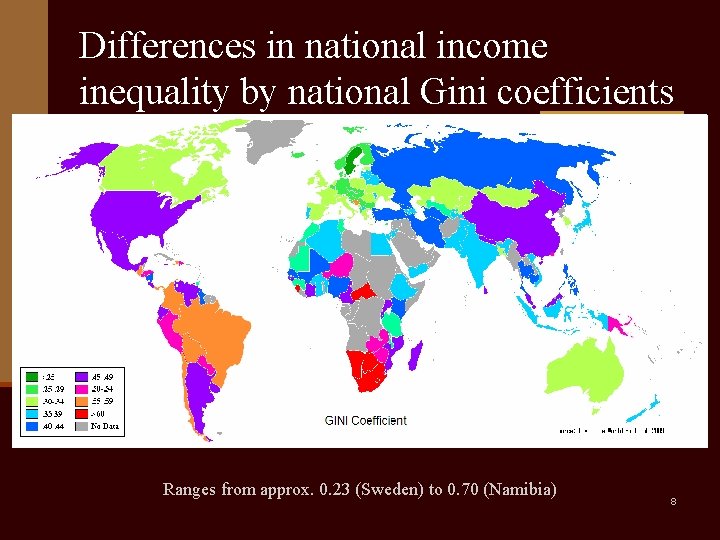 Differences in national income inequality by national Gini coefficients Ranges from approx. 0. 23