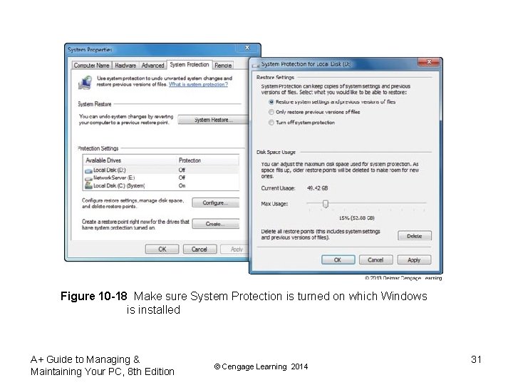Figure 10 -18 Make sure System Protection is turned on which Windows is installed