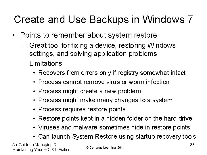 Create and Use Backups in Windows 7 • Points to remember about system restore