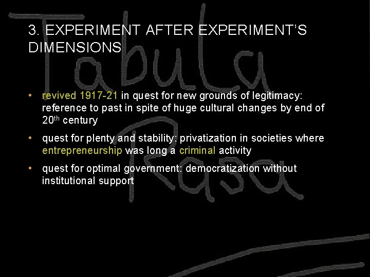 3. EXPERIMENT AFTER EXPERIMENT’S DIMENSIONS • revived 1917 -21 in quest for new grounds