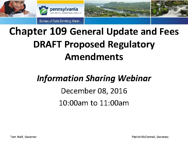 Chapter 109 General Update and Fees DRAFT Proposed Regulatory Amendments Information Sharing Webinar December