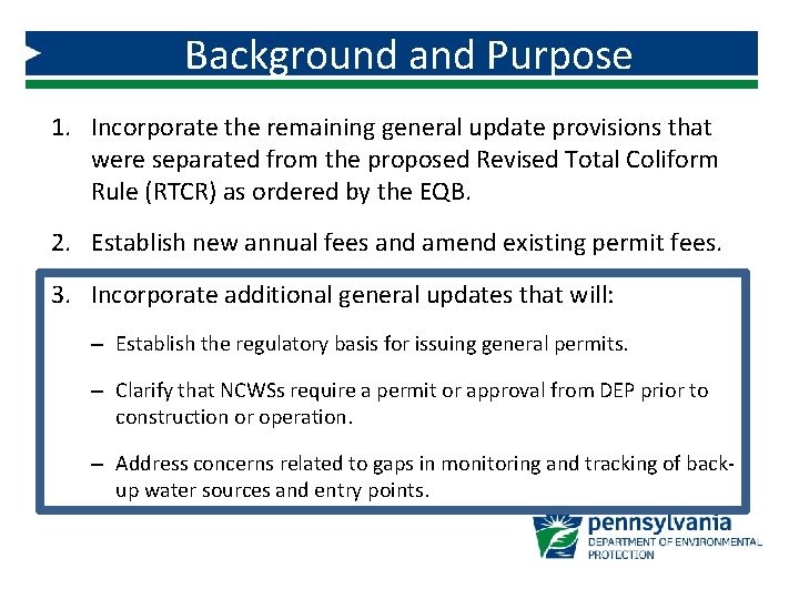 Background and Purpose 1. Incorporate the remaining general update provisions that were separated from