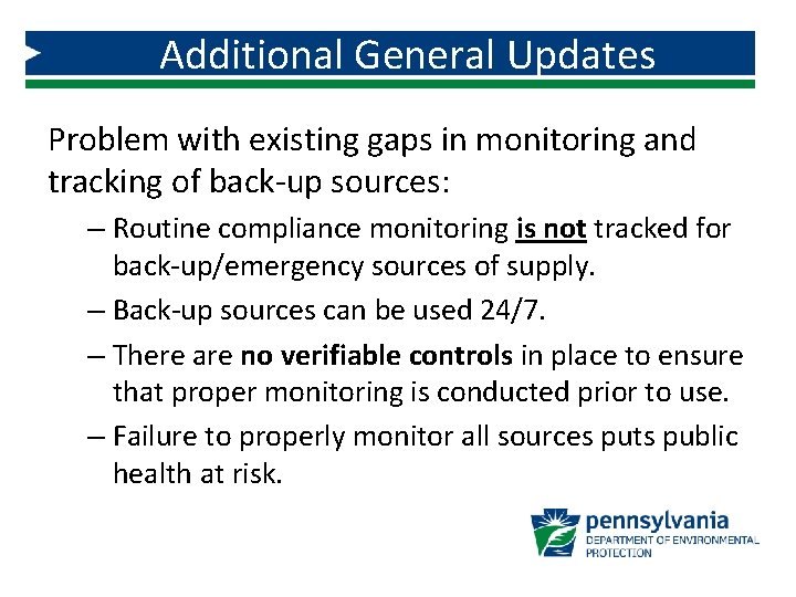 Additional General Updates Problem with existing gaps in monitoring and tracking of back-up sources: