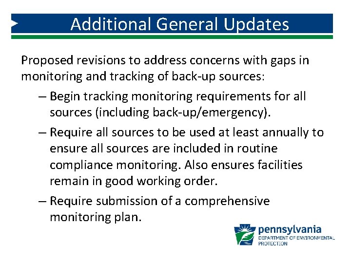 Additional General Updates Proposed revisions to address concerns with gaps in monitoring and tracking