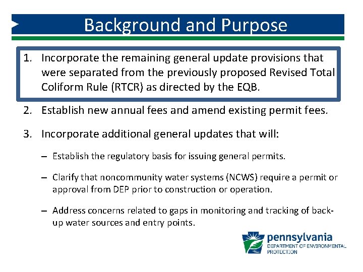 Background and Purpose 1. Incorporate the remaining general update provisions that were separated from