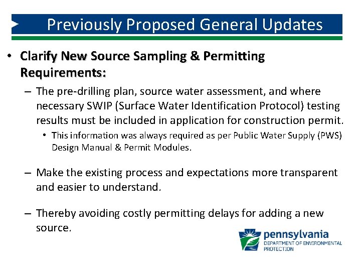 Previously Proposed General Updates • Clarify New Source Sampling & Permitting Requirements: – The