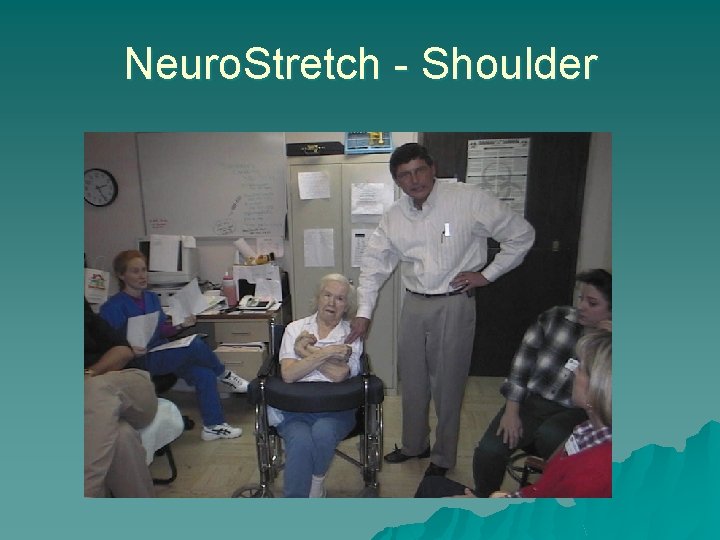 Neuro. Stretch - Shoulder 