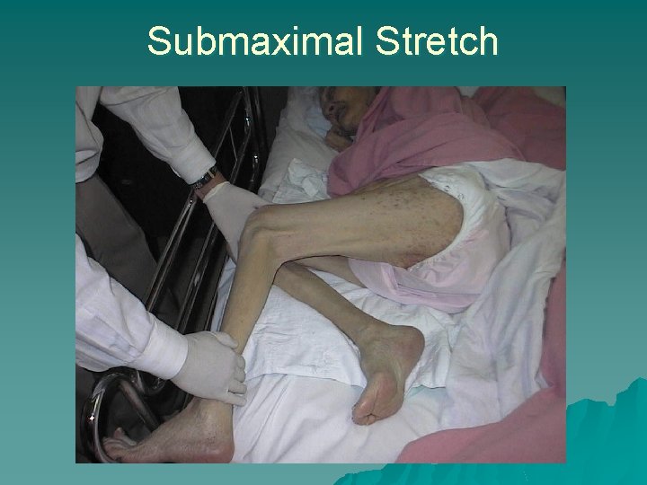 Submaximal Stretch 