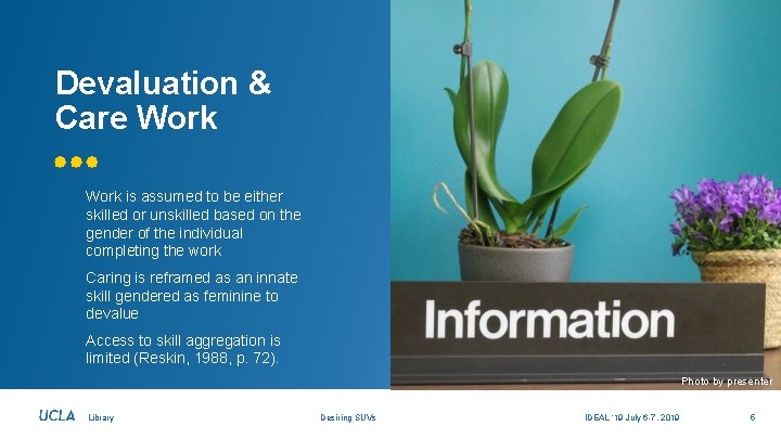 Devaluation & Care Work is assumed to be either skilled or unskilled based on