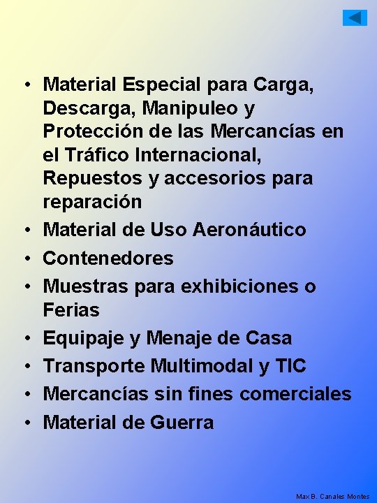 • Material Especial para Carga, Descarga, Manipuleo y Protección de las Mercancías en • Material Especial para Carga, Descarga, Manipuleo y Protección de las Mercancías en