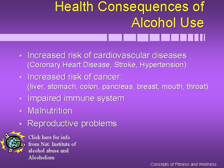 Health Consequences of Alcohol Use § Increased risk of cardiovascular diseases (Coronary Heart Disease,