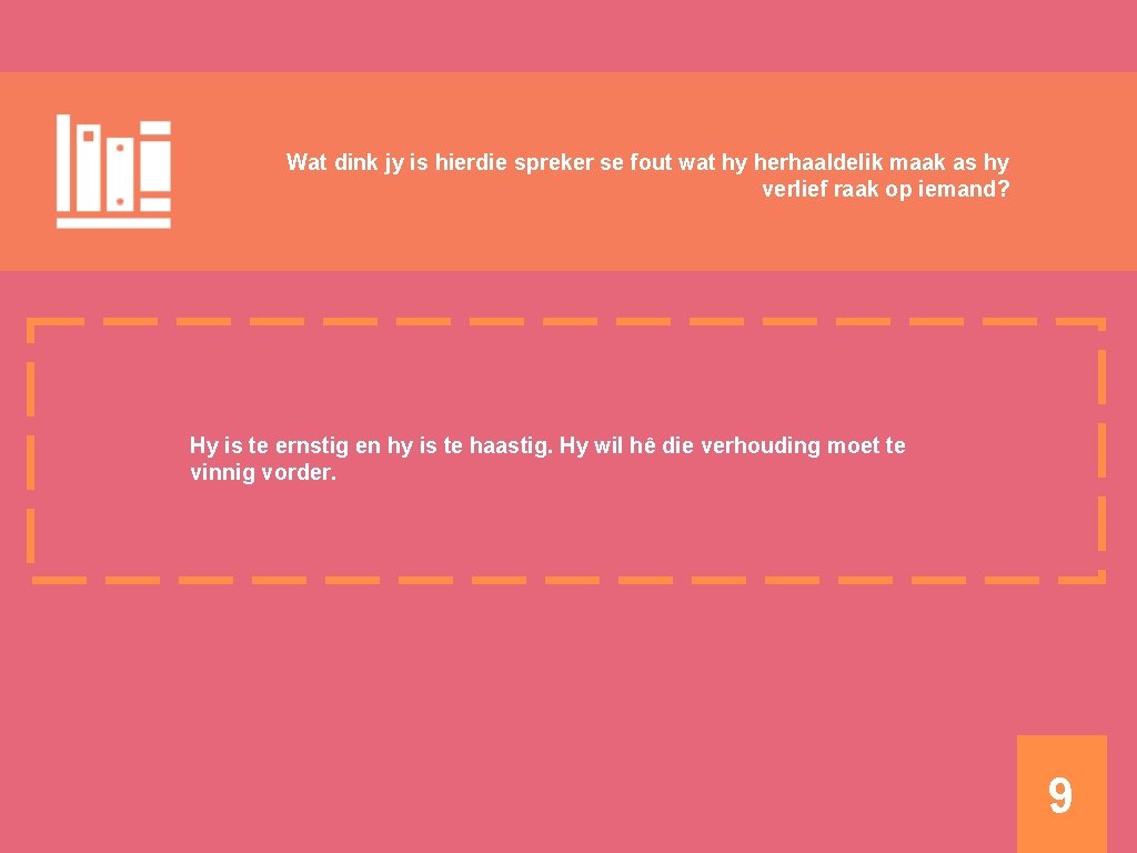Wat dink jy is hierdie spreker se fout wat hy herhaaldelik maak as hy