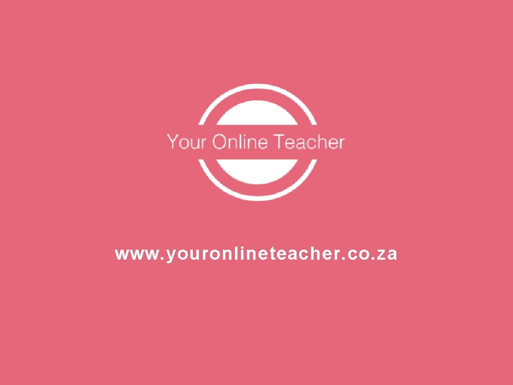 www. youronlineteacher. co. za 