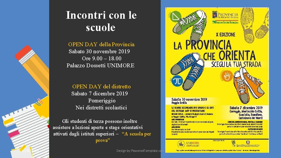 Incontri con le scuole OPEN DAY della Provincia Sabato 30 novembre 2019 Ore 9. Incontri con le scuole OPEN DAY della Provincia Sabato 30 novembre 2019 Ore 9.