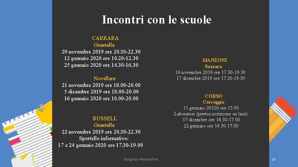 Incontri con le scuole CARRARA Guastalla 29 novembre 2019 ore 20. 30 -22. 30 Incontri con le scuole CARRARA Guastalla 29 novembre 2019 ore 20. 30 -22. 30