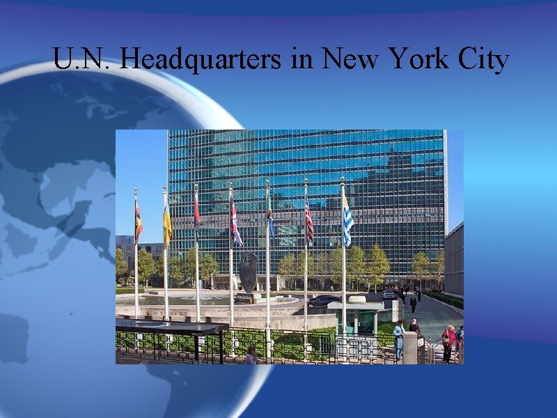 U. N. Headquarters in New York City 