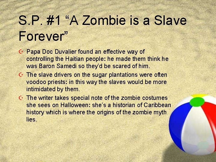 S. P. #1 “A Zombie is a Slave Forever” Z Papa Doc Duvalier found