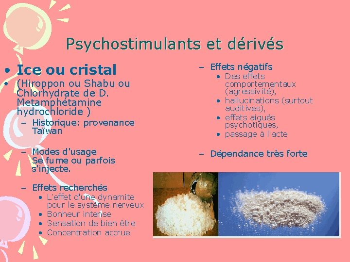Psychostimulants et dérivés • Ice ou cristal • (Hiroppon ou Shabu ou Chlorhydrate de