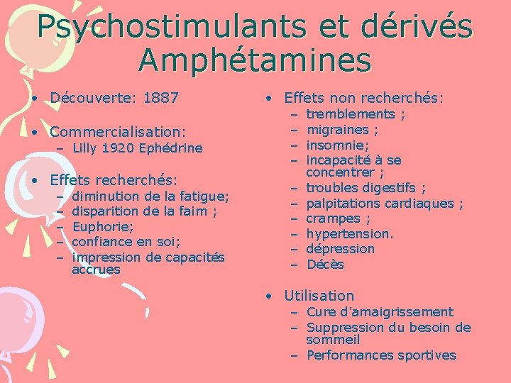 Psychostimulants et dérivés Amphétamines • Découverte: 1887 • Commercialisation: – Lilly 1920 Ephédrine •