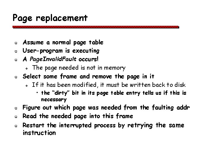 Page replacement q q Assume a normal page table User-program is executing A Page. Page replacement q q Assume a normal page table User-program is executing A Page.