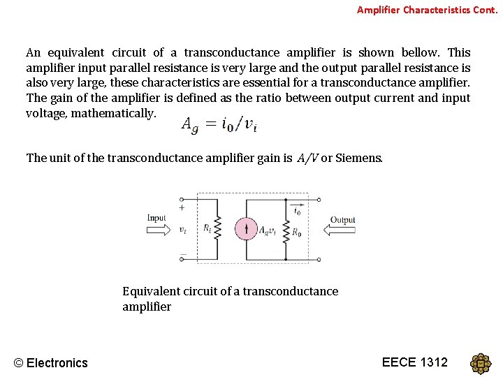 Amplifier Characteristics Cont. An equivalent circuit of a transconductance amplifier is shown bellow. This