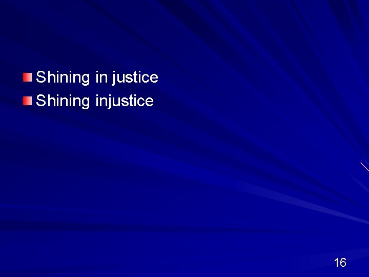 Shining in justice Shining injustice 16 