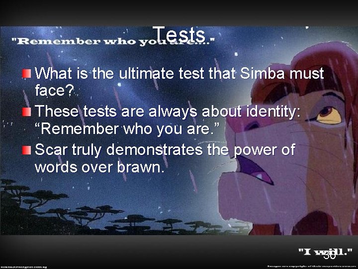 Tests What is the ultimate test that Simba must face? These tests are always