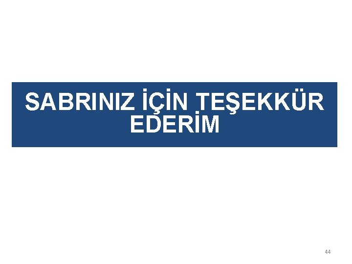 SABRINIZ İÇİN TEŞEKKÜR EDERİM 44 