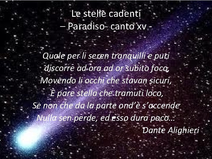 Le stelle cadenti – Paradiso- canto xv Quale per li seren tranquilli e puri