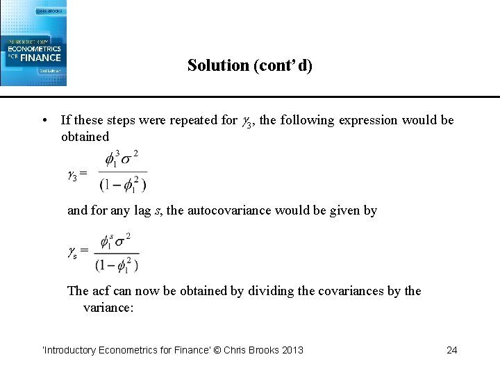 Solution (cont’d) • If these steps were repeated for 3, the following expression would