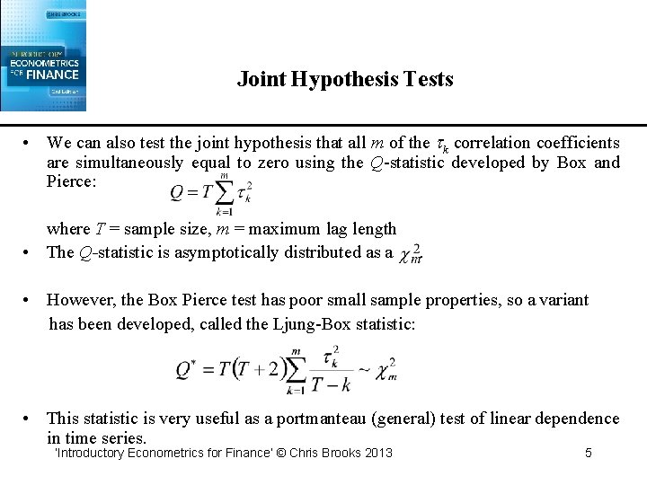 Joint Hypothesis Tests • We can also test the joint hypothesis that all m