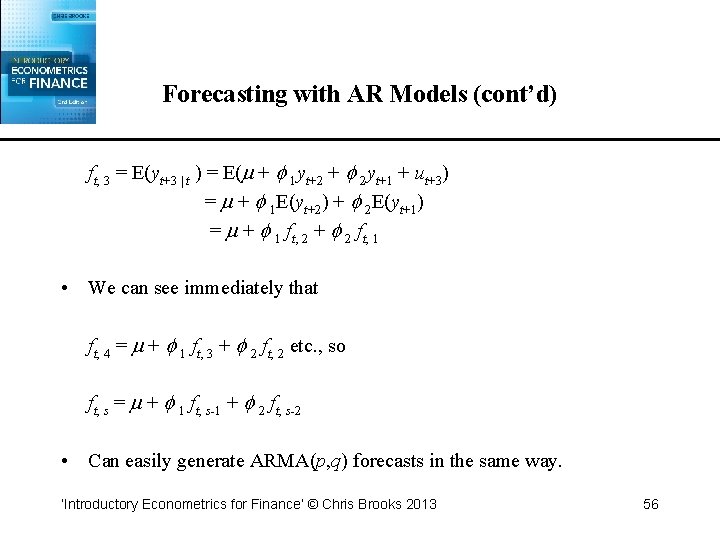 Forecasting with AR Models (cont’d) ft, 3 = E(yt+3 t ) = E( +