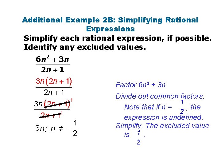 Additional Example 2 B: Simplifying Rational Expressions Simplify each rational expression, if possible. Identify